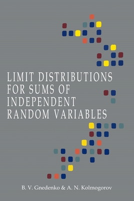 Image du vendeur pour Limit Distributions for Sums of Independent Random Variables (Paperback or Softback) mis en vente par BargainBookStores