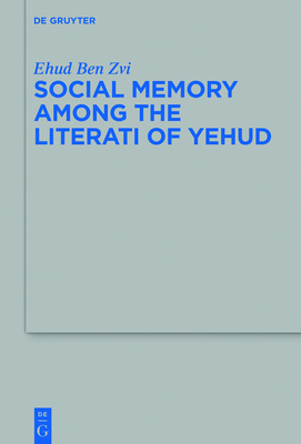 Seller image for Social Memory Among the Literati of Yehud (Paperback or Softback) for sale by BargainBookStores
