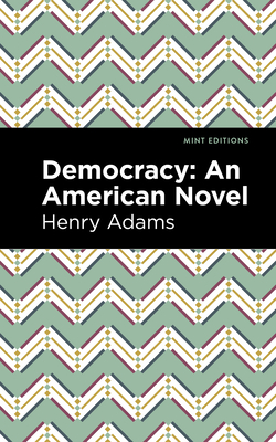 Seller image for Democracy: An American Novel (Hardback or Cased Book) for sale by BargainBookStores