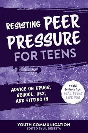 Seller image for Peer Pressure for Teens : Advice on Drugs, School, Sex, and Fitting in for sale by GreatBookPrices