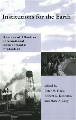 Immagine del venditore per Institutions for the Earth: Sources of Effective International Environmental Protection (Paperback or Softback) venduto da BargainBookStores