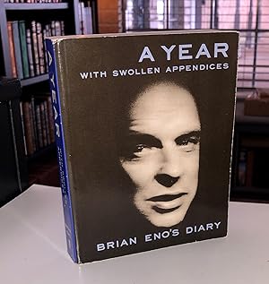 Seller image for A Year With Swollen Appendices (Brian Eno's Diary) for sale by Forgotten Lore