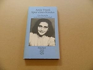 Bild des Verkufers fr Anne Frank : Spur e. Kindes ; e. Bericht. von / Fischer-Taschenbcher ; 5089 zum Verkauf von Versandantiquariat Schfer