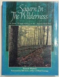 Immagine del venditore per Sojourn in the Wilderness: A Seven Month Journey on the Appalachian Trail venduto da Riverow Bookshop