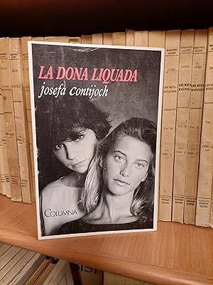 Image du vendeur pour La dona liquada mis en vente par Martina llibreter