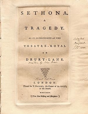 Sethona. A Tragedy. As it is Performed at the Theatre-Royal in Drury Lane