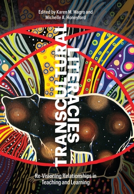 Seller image for Transcultural Literacies: Re-Visioning Relationships in Teaching and Learning (Paperback or Softback) for sale by BargainBookStores