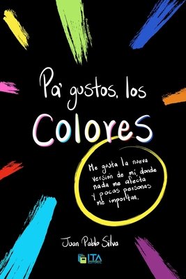 Imagen del vendedor de Pa' gustos, los colores (Paperback or Softback) a la venta por BargainBookStores