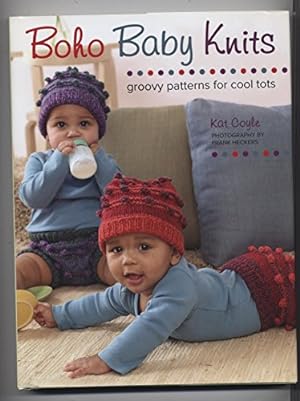 Image du vendeur pour Boho Baby Knits: Groovy Patterns for Cool Tots mis en vente par Reliant Bookstore