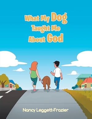 Bild des Verkufers fr What My Dog Taught Me About God (Paperback or Softback) zum Verkauf von BargainBookStores
