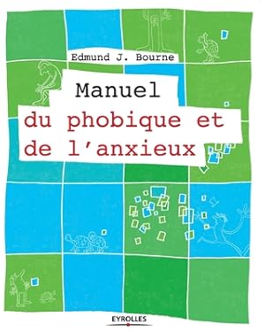 Image du vendeur pour Manuel du phobique et de l'anxieux (Paperback or Softback) mis en vente par BargainBookStores