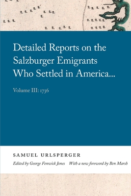 Seller image for Detailed Reports on the Salzburger Emigrants Who Settled in America.: Volume III: 1736 (Paperback or Softback) for sale by BargainBookStores