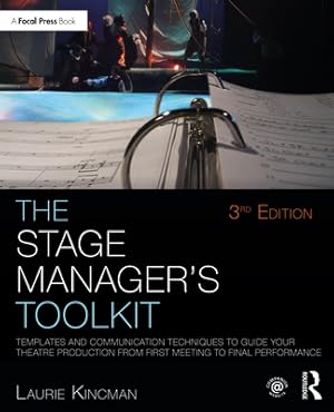 Immagine del venditore per The Stage Manager's Toolkit: Templates and Communication Techniques to Guide Your Theatre Production from First Meeting to Final Performance (Paperback or Softback) venduto da BargainBookStores