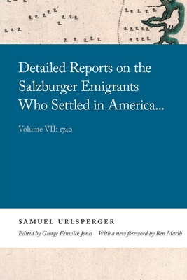 Seller image for Detailed Reports on the Salzburger Emigrants Who Settled in America.: Volume VII: 1740 (Paperback or Softback) for sale by BargainBookStores