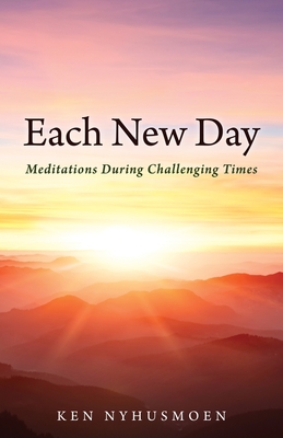 Bild des Verkufers fr Each New Day: Meditations During Challenging Times (Paperback or Softback) zum Verkauf von BargainBookStores
