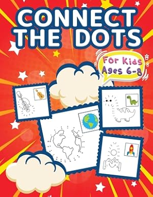 Bild des Verkufers fr Connect The Dots For Kids Ages 6-8: Big Dot To Dot Books For Kids, Boys and Girls. Big Kid Dot To Dot Puzzles Activity Book With Challenging And Fun C (Paperback or Softback) zum Verkauf von BargainBookStores