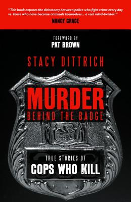 Bild des Verkufers fr Murder Behind the Badge: True Stories of Cops Who Kill (Hardback or Cased Book) zum Verkauf von BargainBookStores