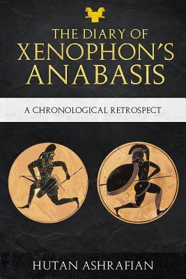 Immagine del venditore per The Diary of Xenophon's Anabasis: A Chronological Retrospect (Paperback or Softback) venduto da BargainBookStores