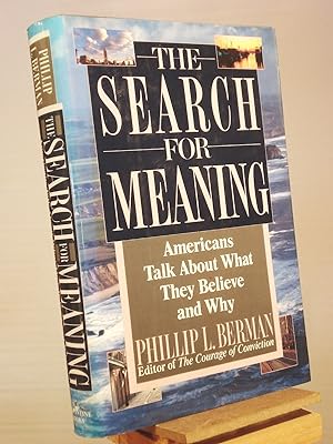 Seller image for The Search for Meaning: Americans Talk About What They Believe and Why for sale by Henniker Book Farm and Gifts