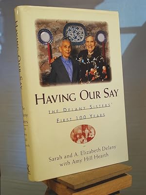 Immagine del venditore per Having Our Say: The Delany Sisters First 100 Years venduto da Henniker Book Farm and Gifts