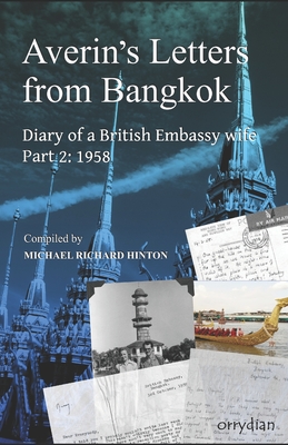 Seller image for Averin's Letters from Bangkok Part 2: Diary of a British Embassy wife: 1958 (Paperback or Softback) for sale by BargainBookStores