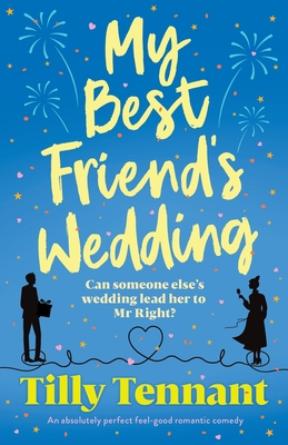 Seller image for My Best Friend's Wedding: An absolutely perfect feel-good romantic comedy (Paperback or Softback) for sale by BargainBookStores