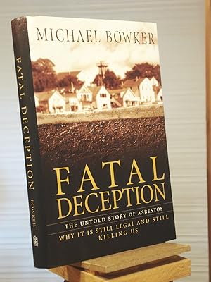 Seller image for Fatal Deception: The Untold Story of Asbestos for sale by Henniker Book Farm and Gifts