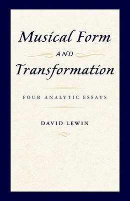 Seller image for Musical Form and Transformation: Four Analytic Essays (Paperback or Softback) for sale by BargainBookStores