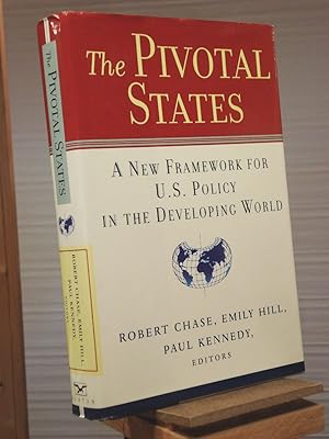 Imagen del vendedor de The Pivotal States: A New Framework for U.S. Policy in the Developing World a la venta por Henniker Book Farm and Gifts