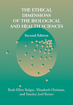 Seller image for The Ethical Dimensions of the Biological and Health Sciences (Paperback or Softback) for sale by BargainBookStores