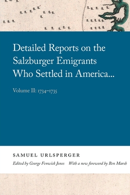 Seller image for Detailed Reports on the Salzburger Emigrants Who Settled in America.: Volume II: 1734-1735 (Paperback or Softback) for sale by BargainBookStores