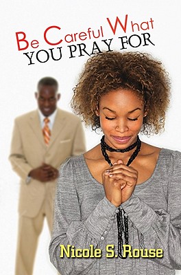 Immagine del venditore per Be Careful What You Pray For (Paperback or Softback) venduto da BargainBookStores