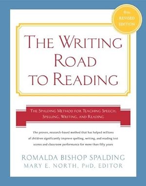 Bild des Verkufers fr Writing Road to Reading 6th Rev Ed. : The Spalding Method for Teaching Speech, Spelling, Writing, and Reading zum Verkauf von AHA-BUCH GmbH