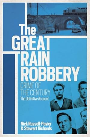 Seller image for The Great Train Robbery : Crime of the Century: The Definitive Account for sale by AHA-BUCH GmbH