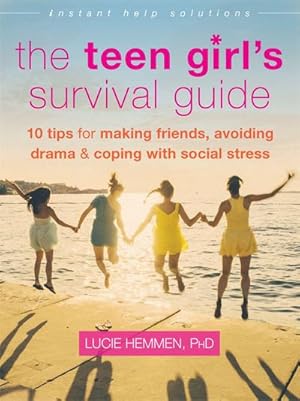 Bild des Verkufers fr The Teen Girl's Survival Guide : Ten Tips for Making Friends, Avoiding Drama, and Coping with Social Stress zum Verkauf von AHA-BUCH GmbH