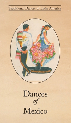Seller image for Dances of Mexico (Hardback or Cased Book) for sale by BargainBookStores