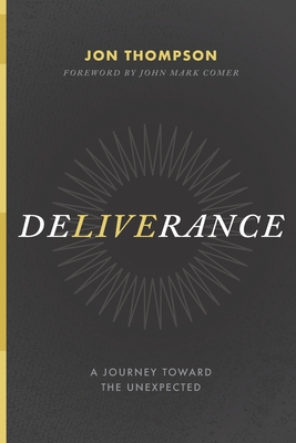 Immagine del venditore per Deliverance: A Journey Toward the Unexpected (Paperback or Softback) venduto da BargainBookStores