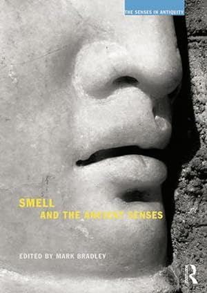 Bild des Verkufers fr Smell and the Ancient Senses zum Verkauf von AHA-BUCH GmbH