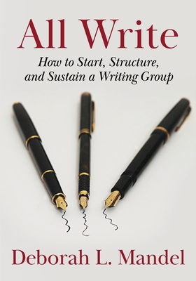 Seller image for All Write: How to Start, Structure, and Sustain a Writing Group (Paperback or Softback) for sale by BargainBookStores