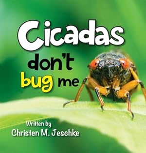 Seller image for Cicadas Don't Bug Me (Hardback or Cased Book) for sale by BargainBookStores