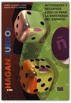 Imagen del vendedor de Hagan Juego! : Actividades Y Recursos Ldicos Para La Enseanza del Espaol a la venta por AHA-BUCH GmbH