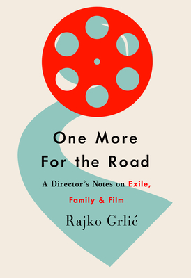 Immagine del venditore per One More for the Road: A Director's Notes on Exile, Family, and Film (Paperback or Softback) venduto da BargainBookStores