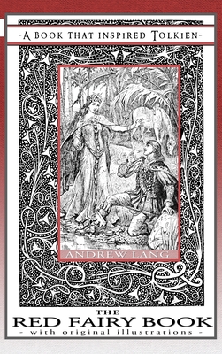 Seller image for The Red Fairy Book - A Book That Inspired Tolkien: With Original Illustrations (Hardback or Cased Book) for sale by BargainBookStores