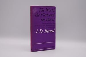 The World, the Flesh and the Devil: An Inquiry into the Future of the Three Enemies of the Ration...