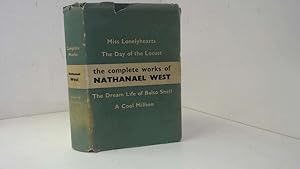 Image du vendeur pour The Complete Works: Miss Lonelyhearts/The Day of the Locust/The Dream Life of Balso Snell and A Cool Million mis en vente par Goldstone Rare Books