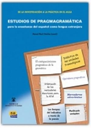 Seller image for de la Investigacin a la Prctica En El Aula Estudios de Pragmagramtica : Para La Enseanza del Espaol Como Lengua Extranjera for sale by AHA-BUCH GmbH