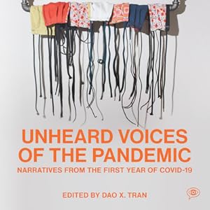 Imagen del vendedor de Unheard Voices of the Pandemic: Narratives from the First Year of Covid-19 (Paperback or Softback) a la venta por BargainBookStores