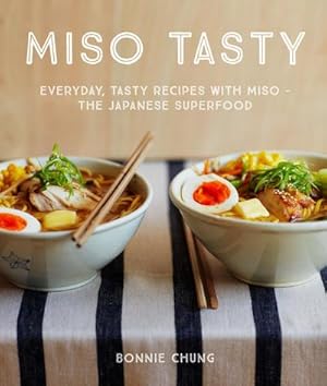 Imagen del vendedor de Miso Tasty : Everyday, tasty recipes with miso - the Japanese superfood a la venta por AHA-BUCH GmbH