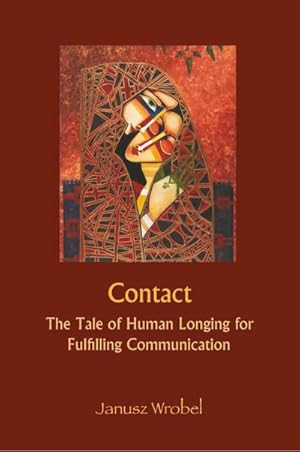 Seller image for Contact : The Tale of Human Longing for Fulfilling Communication for sale by AHA-BUCH GmbH