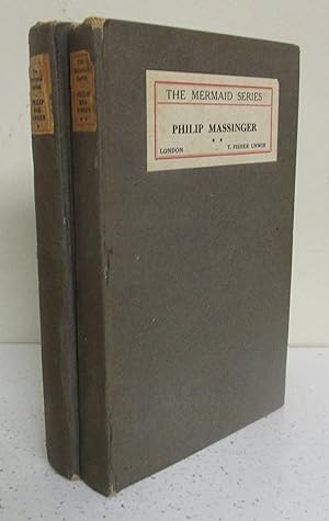 Philip Massinger: 2 Volumes